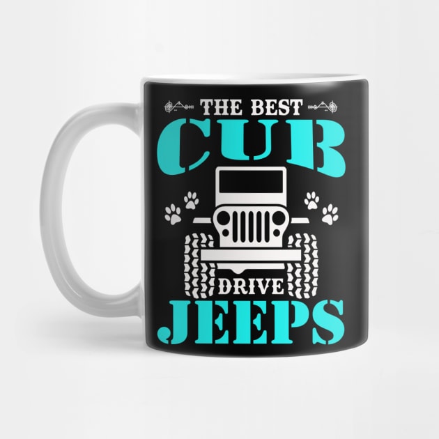 The Best Cub Drive Jeeps Cute Dog Paws Jeep Lover Jeep Men/Women/Kid Jeeps by Superdadlove